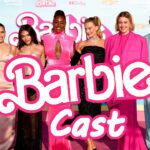 Cast of Barbie