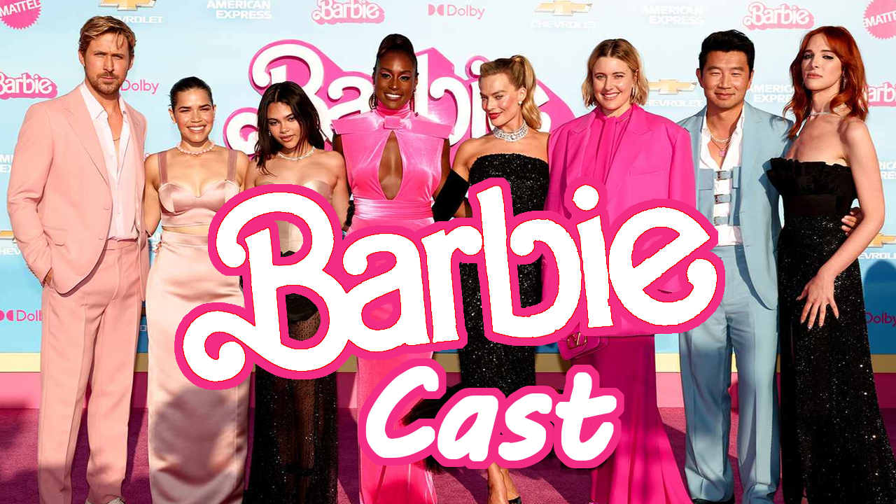 Cast of Barbie